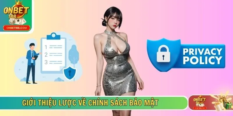 Giới thiệu lược về chính sách bảo mật