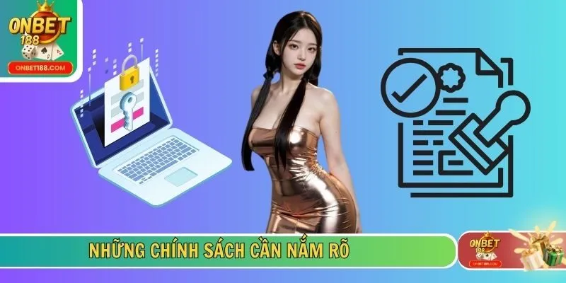 Những chính sách cần nắm rõ