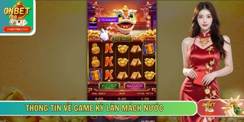 Thông tin về game Kỳ Lân Mách Nước